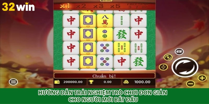 Hướng dẫn trải nghiệm trò chơi đơn giản cho người mới bắt đầu