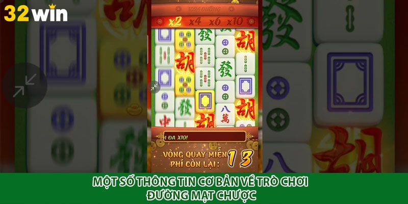 Một số thông tin cơ bản về trò chơi Đường Mạt Chược