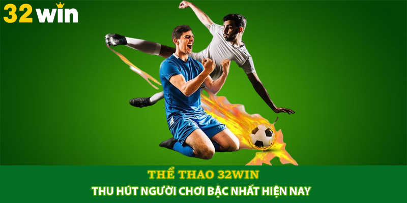 Thể Thao 32win
