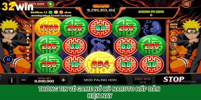 Thông tin về game nổ hũ Naruto hấp dẫn hiện nay