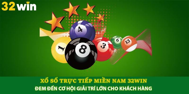 Xổ số trực tiếp miền Nam 32win